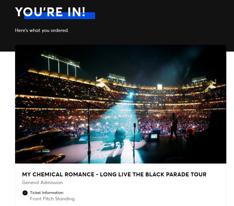 Ticketmaster screenshot that says You're in - My Chemical Romance Long Live the Black Parade Tour